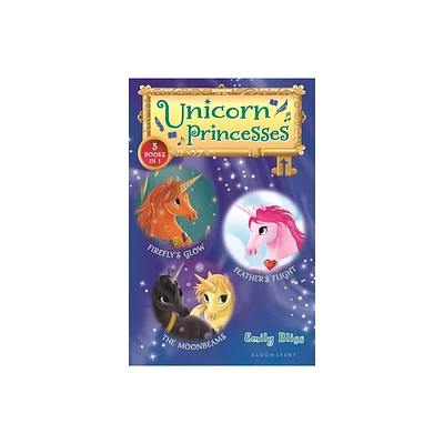 Unicorn Princesses Bind-Up Books 7-9: Fireflys Glow, Feathers Flight, and the Moonbeams - by Emily Bliss (Hardcover)