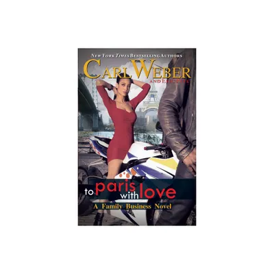 The Family Business: To Paris with Love - by Carl Weber & Eric Pete (Paperback)