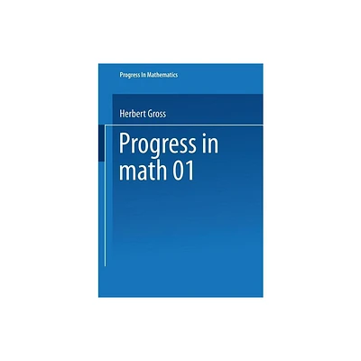 Quadratic Forms in Infinite Dimensional Vector Spaces - (Progress in Mathematics) by Herbert Gross (Paperback)