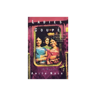 Ladies Coupe - by Anita Nair (Paperback)