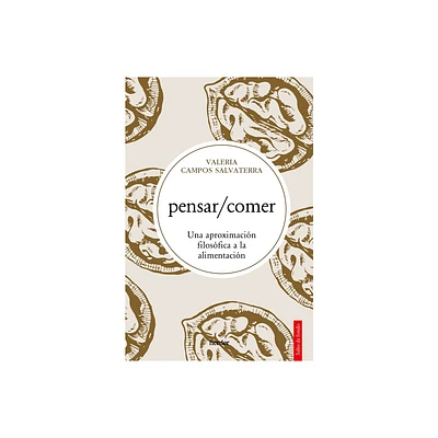 Pensar/Comer - by Valeria Campos (Paperback)