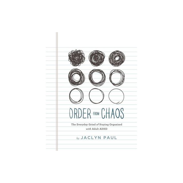 Order from Chaos - by Jaclyn Paul (Paperback)