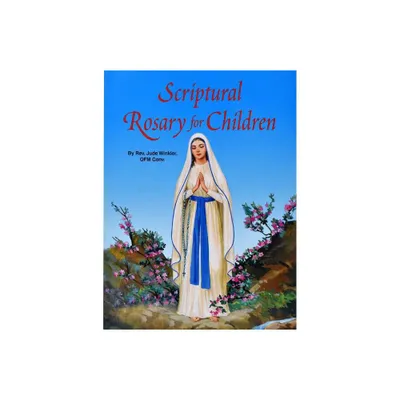 Scriptural Rosary for Children - by Jude Winkler (Paperback)