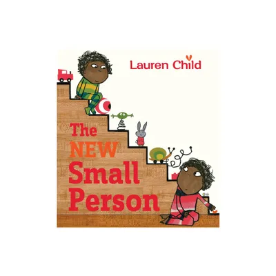 The New Small Person - by Lauren Child (Paperback)