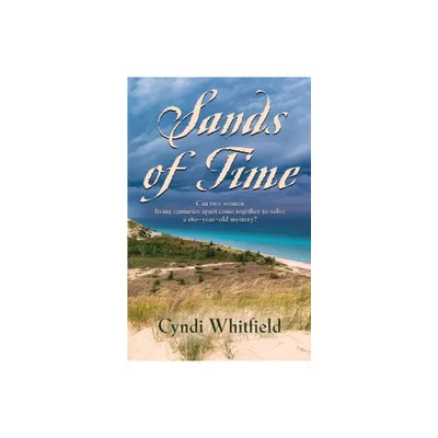 Sands of Time - by Cyndi Whitfield (Paperback)