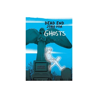 Dead End Jobs for Ghosts - by Aminder Dhaliwal (Paperback)