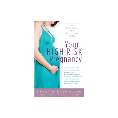 Your High-Risk Pregnancy - by Diana Raab (Paperback)