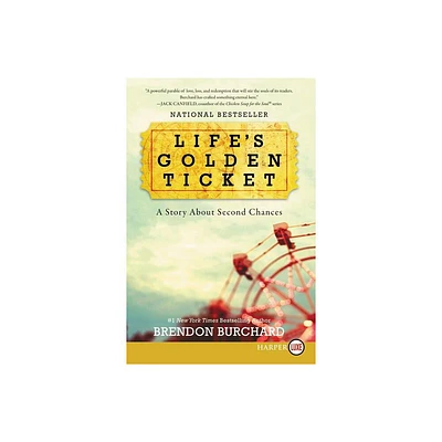 Lifes Golden Ticket LP - Large Print by Brendon Burchard (Paperback)