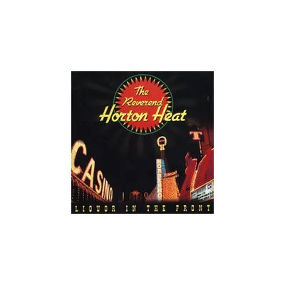 Reverend Horton Heat - Liquor In The Front (Vinyl)