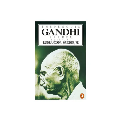 The Penguin Gandhi Reader - by Mohandas K Gandhi (Paperback)
