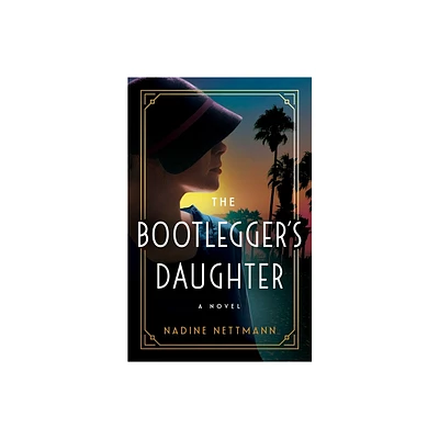 The Bootleggers Daughter - by Nadine Nettmann (Paperback)