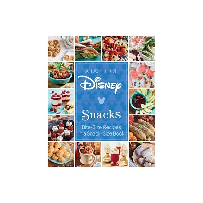 A Taste of Disney: Snacks - by Insight Editions (Hardcover)