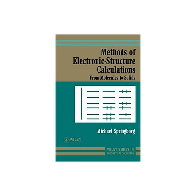 Methods of Electronic-Structure Calculations - (Wiley Theoretical Chemistry) by Michael Springborg (Paperback)