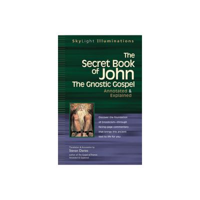 The Secret Book of John - (SkyLight Illuminations) Annotated (Paperback)