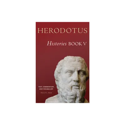 Herodotus, Histories, Book V - (Oklahoma Classical Culture) by Philip S Peek (Paperback)