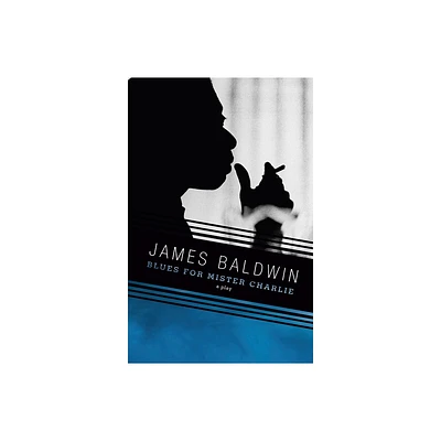 Blues for Mister Charlie - (Vintage International) by James Baldwin (Paperback)