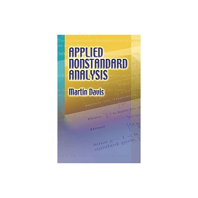 Applied Nonstandard Analysis - (Dover Books on Mathematics) by Martin Davis (Paperback)