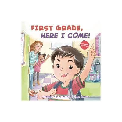 First Grade, Here I Come! (Paperback) (D. J. Steinberg)