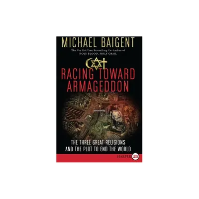 Racing Toward Armageddon LP - Large Print by Michael Baigent (Paperback)