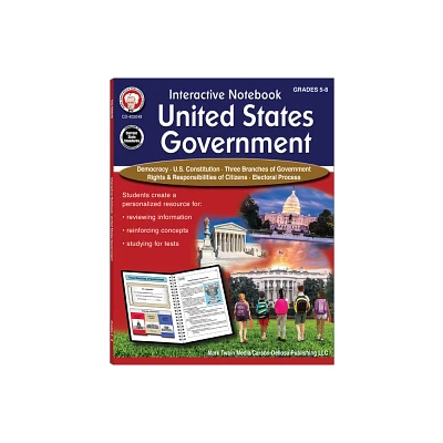 Interactive Notebook: United States Government Resource Book, Grades 5 - 8 - by Schyrlet Cameron (Paperback)