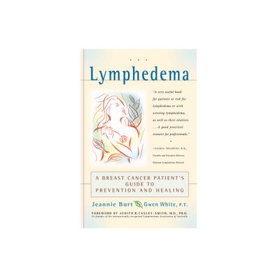 Lymphedema - 2nd Edition by Jeannie Burt & Gwen White (Paperback)