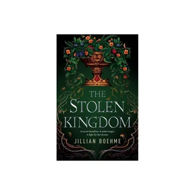 Stolen Kingdom - by Jillian Boehme (Paperback)