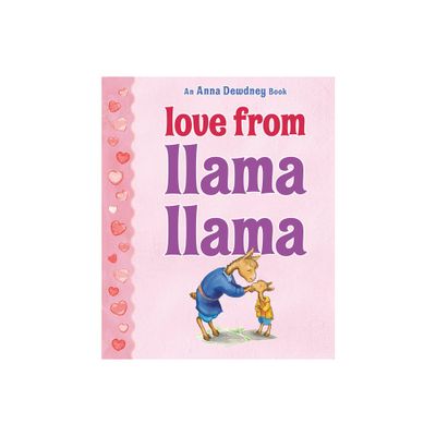 Love from Llama Llama - by Anna Dewdney (Hardcover)