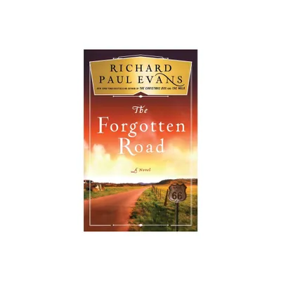 The Forgotten Road - (Broken Road) by Richard Paul Evans (Paperback)