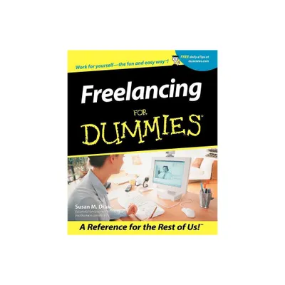 Freelancing for Dummies - (For Dummies) by Susan M Drake (Paperback)