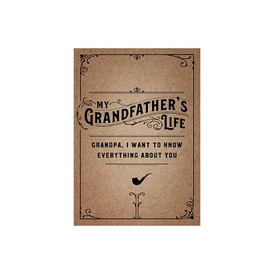 My Grandfathers Life - Second Edition - (Creative Keepsakes) 2nd Edition by Editors of Chartwell Books (Paperback)