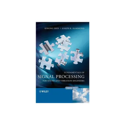 Fundamentals Signal Processing - by Kihong Shin & Joseph Hammond (Hardcover)