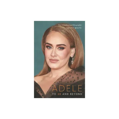 Adele - by Danny White (Hardcover)