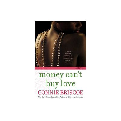 Money Cant Buy Love - by Connie Briscoe (Paperback)