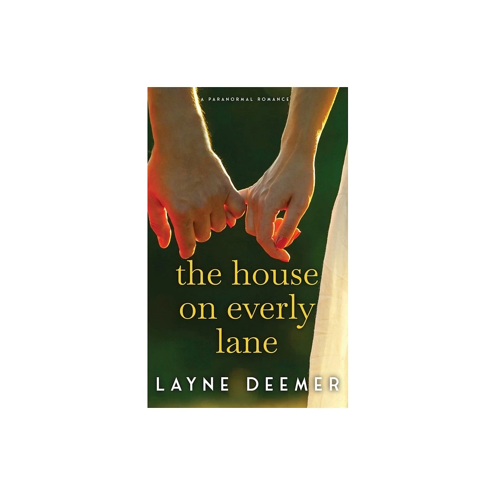 Layne Deemer The House on Everly Lane - by Layne Deemer (Paperback) | The  Market Place