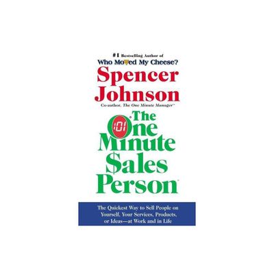 The One Minute Sales Person - by Spencer Johnson (Hardcover)