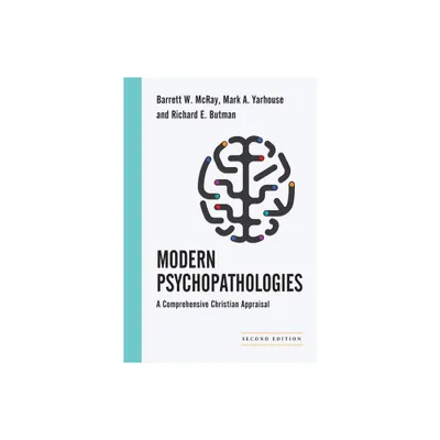 Modern Psychopathologies - (Christian Association for Psychological Studies Books) 2nd Edition (Hardcover)