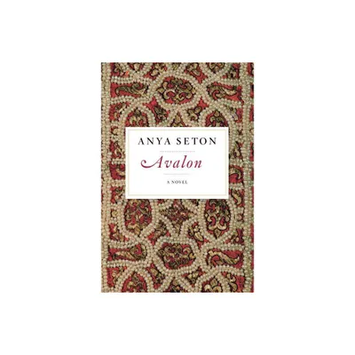 Avalon - by Anya Seton (Paperback)