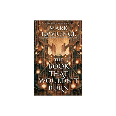 The Book That Wouldnt Burn - (The Library Trilogy) by Mark Lawrence (Paperback)