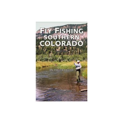 Fly Fishing Southern Colorado - (Pruett) 2nd Edition by Craig Martin & Tom Knopick & John Flick (Paperback)