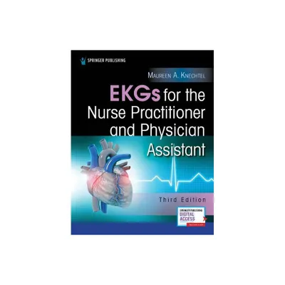 EKGs for the Nurse Practitioner and Physician Assistant - 3rd Edition by Maureen A Knechtel (Paperback)