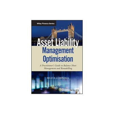 Asset Liability Management Optimisation - (Wiley Finance) by Beata Lubinska (Hardcover)