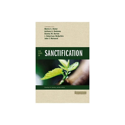 Five Views on Sanctification - (Counterpoints: Bible and Theology) (Paperback)