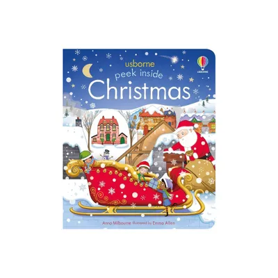 Peek Inside Christmas - by Anna Milbourne (Board Book)