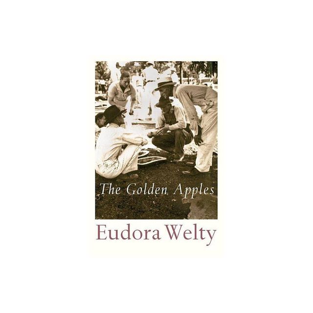 The Golden Apples - (Harvest Book) by Eudora Welty (Paperback)