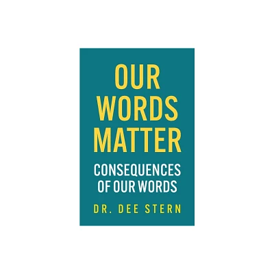 Our Words Matter - by Dee Stern (Paperback)