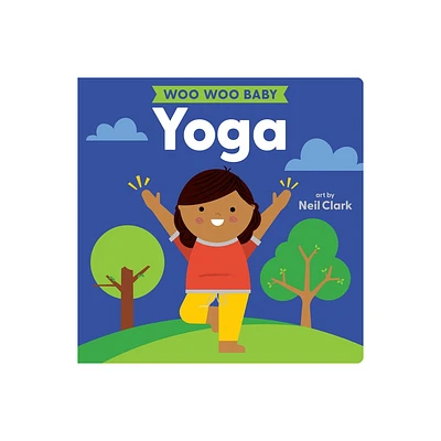 Woo Woo Baby: Yoga - (Board Book)