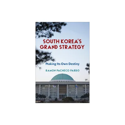 South Koreas Grand Strategy