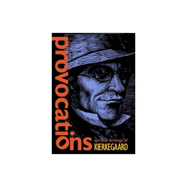 Provocations - by Sren Kierkegaard (Paperback)