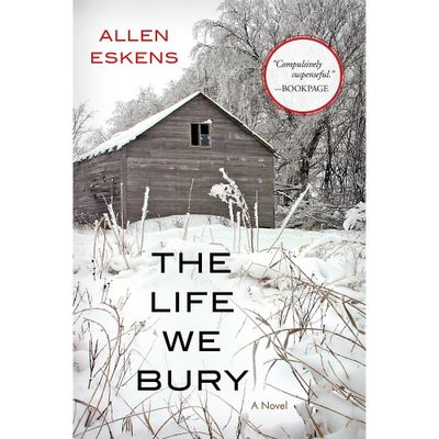 The Life We Bury (Paperback) by Allen Eskens