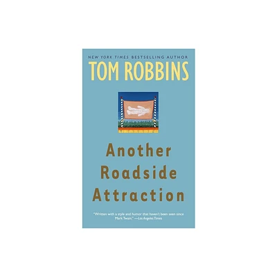 Another Roadside Attraction - by Tom Robbins (Paperback)